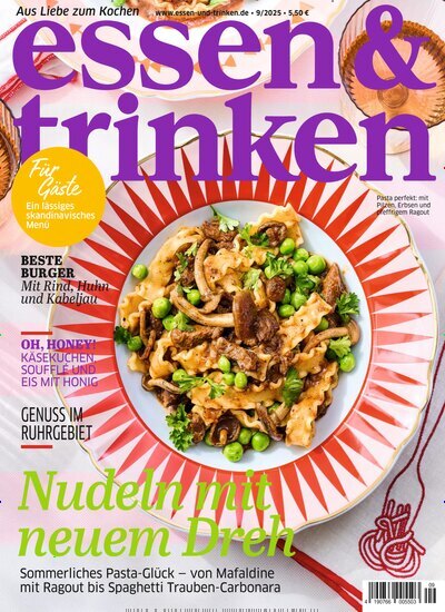 Titelbild der Ausgabe 9/2025 von essen & trinken. Diese Zeitschrift und viele weitere Kochzeitschriften und Backzeitschriften als Abo oder epaper bei United Kiosk online kaufen.