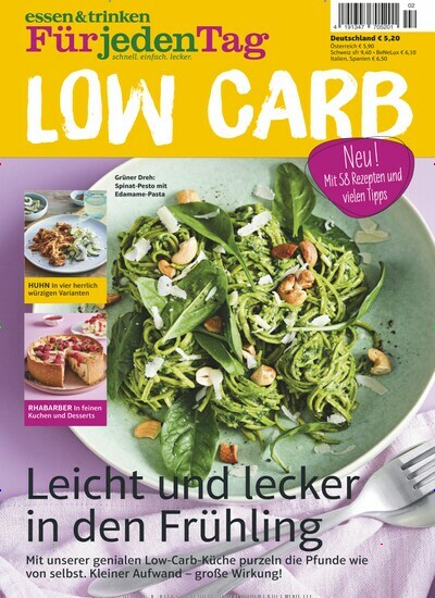 Titelbild der Ausgabe 2/2024 von essen & trinken Für jeden Tag Low Carb. Diese Zeitschrift und viele weitere Kochzeitschriften und Backzeitschriften als Abo oder epaper bei United Kiosk online kaufen.