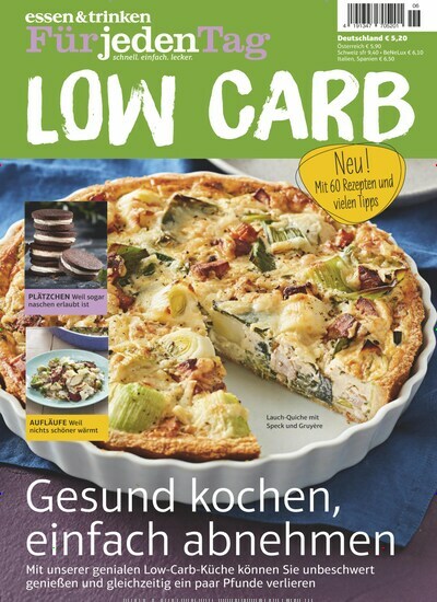 Titelbild der Ausgabe 6/2023 von essen & trinken Für jeden Tag Low Carb. Diese Zeitschrift und viele weitere Kochzeitschriften und Backzeitschriften als Abo oder epaper bei United Kiosk online kaufen.