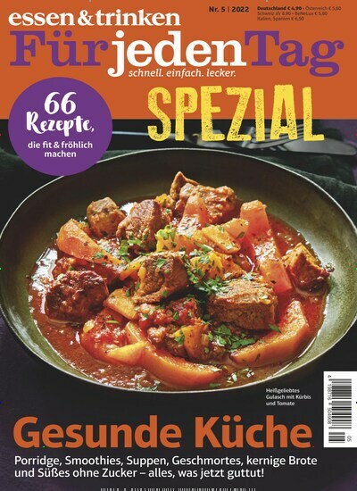 Titelbild der Ausgabe 5/2022 von essen & trinken Für jeden Tag Spezial. Diese Zeitschrift und viele weitere Kochzeitschriften und Backzeitschriften als Abo oder epaper bei United Kiosk online kaufen.