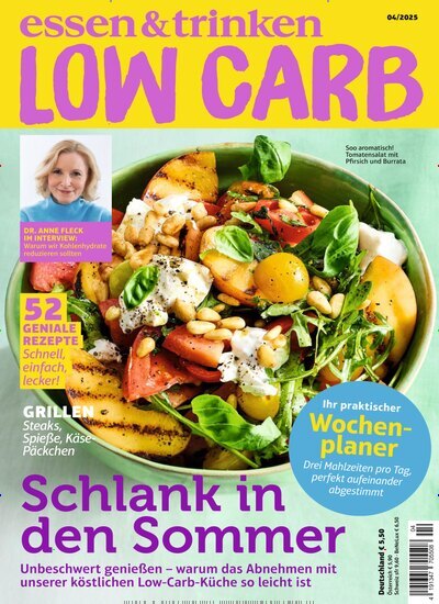 Titelbild der Ausgabe 4/2025 von essen & trinken Low Carb. Diese Zeitschrift und viele weitere Kochzeitschriften und Backzeitschriften als Abo oder epaper bei United Kiosk online kaufen.