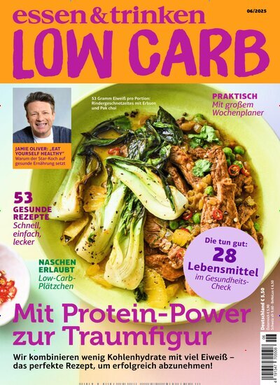 Titelbild der Ausgabe 6/2025 von essen & trinken Low Carb. Diese Zeitschrift und viele weitere Kochzeitschriften und Backzeitschriften als Abo oder epaper bei United Kiosk online kaufen.