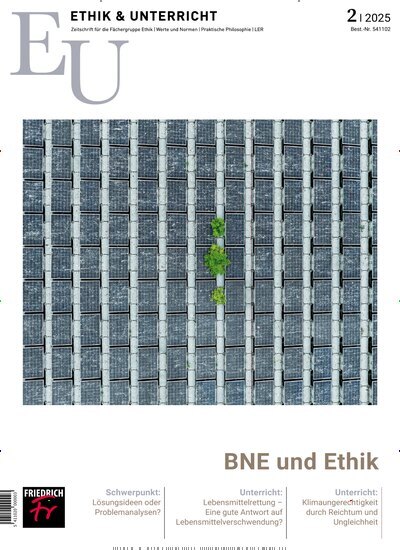 Titelbild der Ausgabe 2/2025 von Ethik und Unterricht. Diese Zeitschrift und viele weitere Zeitschriften für Pädagogik als Abo oder epaper bei United Kiosk online kaufen.