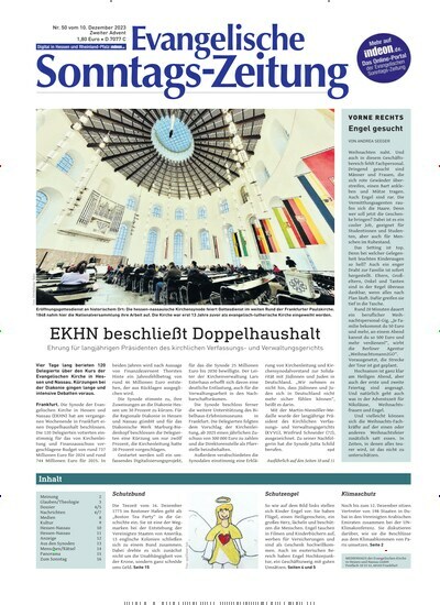 Titelbild der Ausgabe 50/2023 von Evangelische Sonntags-Zeitung. Diese Zeitschrift und viele weitere Reisemagazine, Freizeitmagazine und Wissensmagazine als Abo oder epaper bei United Kiosk online kaufen.