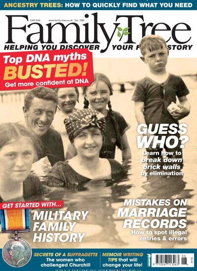 Titelbild der Ausgabe 6/2025 von Family Tree UK. Diese Zeitschrift und viele weitere Reisemagazine, Freizeitmagazine und Wissensmagazine als Abo oder epaper bei United Kiosk online kaufen.