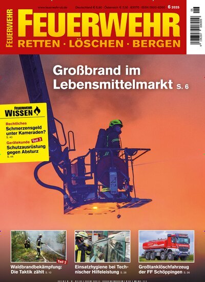 Titelbild der Ausgabe 6/2025 von Feuerwehr. Diese Zeitschrift und viele weitere Reisemagazine, Freizeitmagazine und Wissensmagazine als Abo oder epaper bei United Kiosk online kaufen.