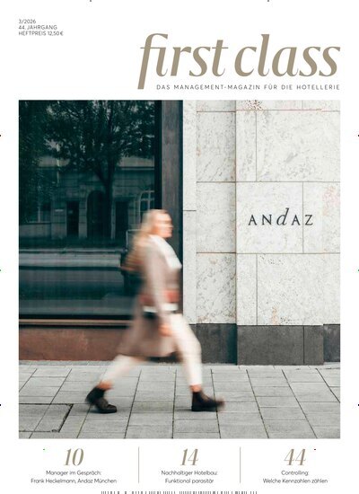 Titelbild der Ausgabe 3/2026 von first class. Diese Zeitschrift und viele weitere Gastronomiezeitschriften, Fashionmagazine, Beautymagazine als Abo oder epaper bei United Kiosk online kaufen.