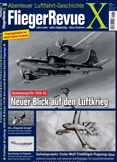 Titelbild der Ausgabe 104/2023 von FliegerRevue X. Diese Zeitschrift und viele weitere Reisemagazine, Freizeitmagazine und Wissensmagazine als Abo oder epaper bei United Kiosk online kaufen.