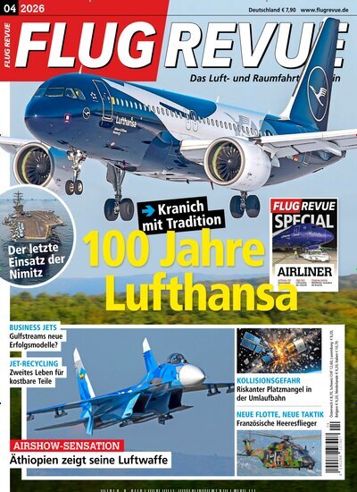 Titelbild der Ausgabe 4/2026 von Flug Revue. Diese Zeitschrift und viele weitere Reisemagazine, Freizeitmagazine und Wissensmagazine als Abo oder epaper bei United Kiosk online kaufen.