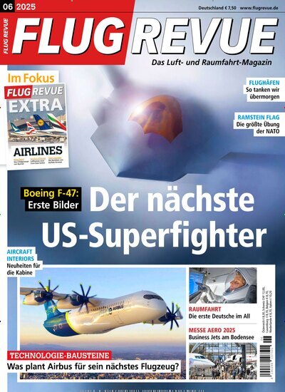 Titelbild der Ausgabe 6/2025 von Flug Revue. Diese Zeitschrift und viele weitere Reisemagazine, Freizeitmagazine und Wissensmagazine als Abo oder epaper bei United Kiosk online kaufen.