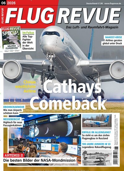 Titelbild der Ausgabe 6/2026 von Flug Revue. Diese Zeitschrift und viele weitere Reisemagazine, Freizeitmagazine und Wissensmagazine als Abo oder epaper bei United Kiosk online kaufen.