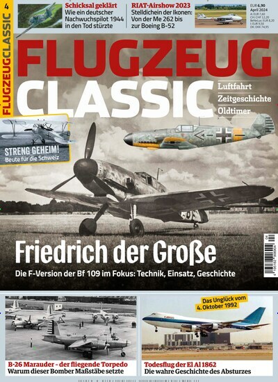 Titelbild der Ausgabe 4/2024 von Flugzeug Classic. Diese Zeitschrift und viele weitere Reisemagazine, Freizeitmagazine und Wissensmagazine als Abo oder epaper bei United Kiosk online kaufen.