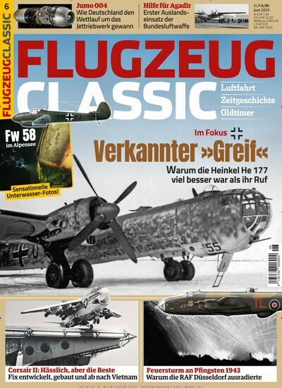 Titelbild der Ausgabe 6/2023 von Flugzeug Classic. Diese Zeitschrift und viele weitere Reisemagazine, Freizeitmagazine und Wissensmagazine als Abo oder epaper bei United Kiosk online kaufen.