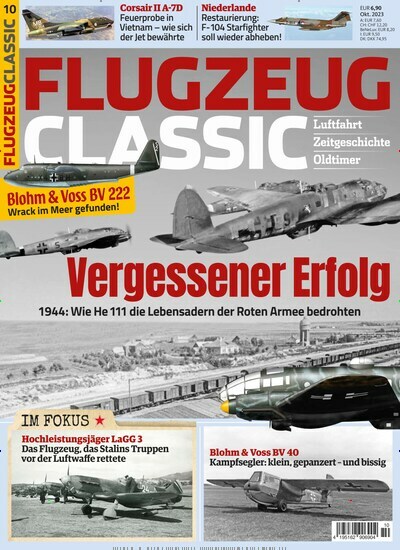 Titelbild der Ausgabe 10/2023 von Flugzeug Classic. Diese Zeitschrift und viele weitere Reisemagazine, Freizeitmagazine und Wissensmagazine als Abo oder epaper bei United Kiosk online kaufen.