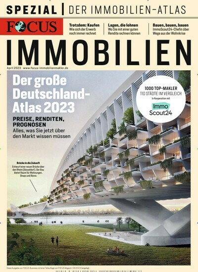 Titelbild der Ausgabe 1/2023 von FOCUS Spezial Immobilien. Diese Zeitschrift und viele weitere Wirtschaftsmagazine und Politikmagazine als Abo oder epaper bei United Kiosk online kaufen.