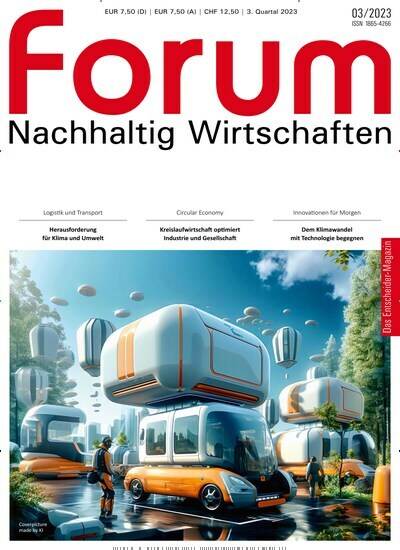 Titelbild der Ausgabe 3/2023 von forum Nachhaltig Wirtschaften. Diese Zeitschrift und viele weitere Businessmagazine als Abo oder epaper bei United Kiosk online kaufen.