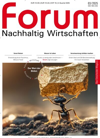 Titelbild der Ausgabe 3/2025 von forum Nachhaltig Wirtschaften. Diese Zeitschrift und viele weitere Businessmagazine als Abo oder epaper bei United Kiosk online kaufen.