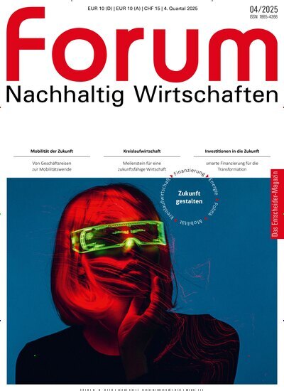 Titelbild der Ausgabe 4/2025 von forum Nachhaltig Wirtschaften. Diese Zeitschrift und viele weitere Businessmagazine als Abo oder epaper bei United Kiosk online kaufen.