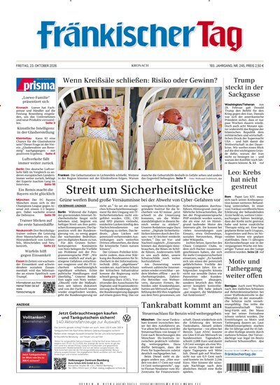 Titelbild der Ausgabe 245/2026 von Fränkischer Tag Kronach. Diese Zeitschrift und viele weitere Zeitungsabos als Abo oder epaper bei United Kiosk online kaufen.