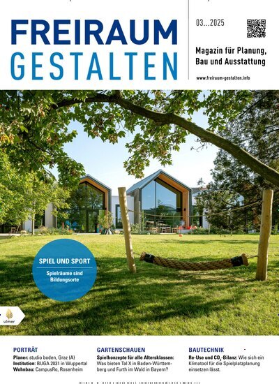 Titelbild der Ausgabe 3/2025 von Freiraum gestalten. Diese Zeitschrift und viele weitere Architekturzeitschriften und Bauzeitschriften als Abo oder epaper bei United Kiosk online kaufen.
