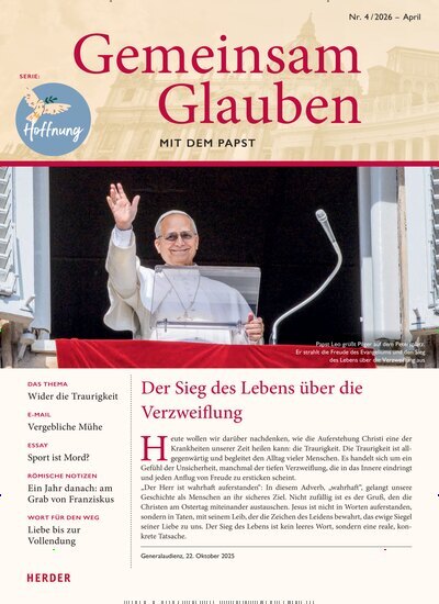 Titelbild der Ausgabe 4/2026 von Gemeinsam Glauben. Diese Zeitschrift und viele weitere Kunstmagazine und Kulturmagazine als Abo oder epaper bei United Kiosk online kaufen.