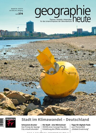 Titelbild der Ausgabe 374/2025 von geographie heute. Diese Zeitschrift und viele weitere Zeitschriften für Pädagogik als Abo oder epaper bei United Kiosk online kaufen.