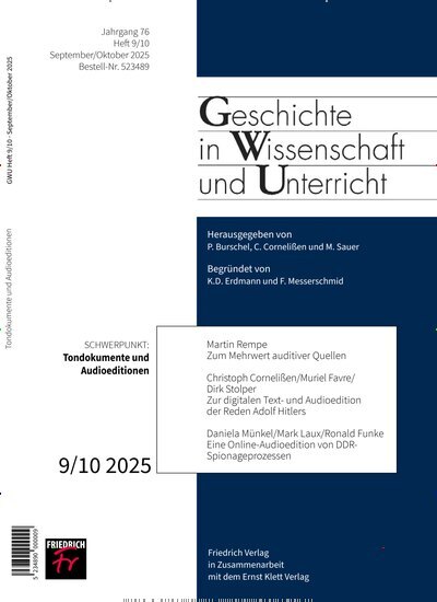Titelbild der Ausgabe 9/2025 von Geschichte in Wissenschaft und Unterricht. Diese Zeitschrift und viele weitere Zeitschriften für Pädagogik als Abo oder epaper bei United Kiosk online kaufen.