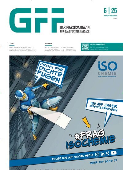 Titelbild der Ausgabe 6/2025 von GFF Das Praxismagazin. Diese Zeitschrift und viele weitere Architekturzeitschriften und Bauzeitschriften als Abo oder epaper bei United Kiosk online kaufen.