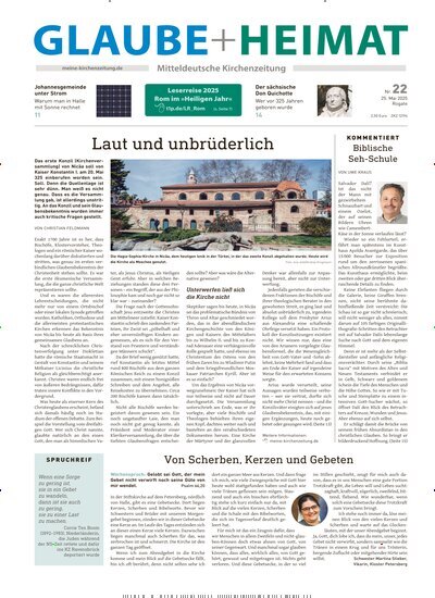 Titelbild der Ausgabe 22/2025 von Glaube + Heimat. Diese Zeitschrift und viele weitere Kunstmagazine und Kulturmagazine als Abo oder epaper bei United Kiosk online kaufen.