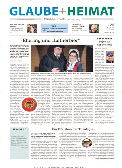 Titelbild der Ausgabe 25/2025 von Glaube + Heimat. Diese Zeitschrift und viele weitere Kunstmagazine und Kulturmagazine als Abo oder epaper bei United Kiosk online kaufen.