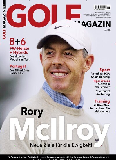 Titelbild der Ausgabe 6/2026 von Golf Magazin. Diese Zeitschrift und viele weitere Sportmagazine als Abo oder epaper bei United Kiosk online kaufen.