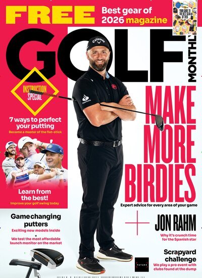 Titelbild der Ausgabe 6/2026 von Golf Monthly. Diese Zeitschrift und viele weitere Sportmagazine als Abo oder epaper bei United Kiosk online kaufen.