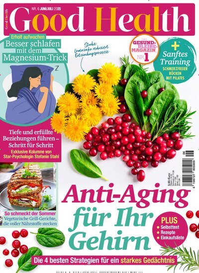 Titelbild der Ausgabe 6/2025 von Good Health. Diese Zeitschrift und viele weitere Frauenzeitschriften als Abo oder epaper bei United Kiosk online kaufen.