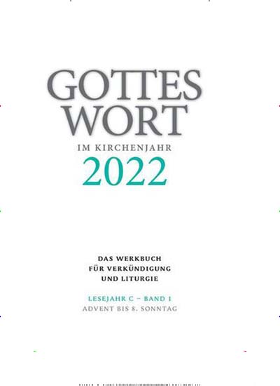 Titelbild der Ausgabe 1/2022 von Gottes Wort im Kirchenjahr. Diese Zeitschrift und viele weitere Kunstmagazine und Kulturmagazine als Abo oder epaper bei United Kiosk online kaufen.