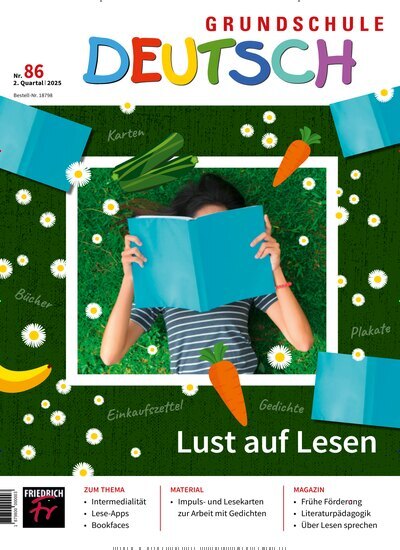 Titelbild der Ausgabe 86/2025 von Grundschule Deutsch. Diese Zeitschrift und viele weitere Zeitschriften für Pädagogik als Abo oder epaper bei United Kiosk online kaufen.