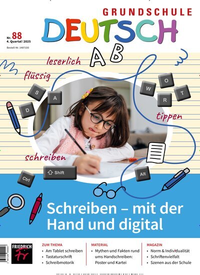 Titelbild der Ausgabe 88/2025 von Grundschule Deutsch. Diese Zeitschrift und viele weitere Zeitschriften für Pädagogik als Abo oder epaper bei United Kiosk online kaufen.