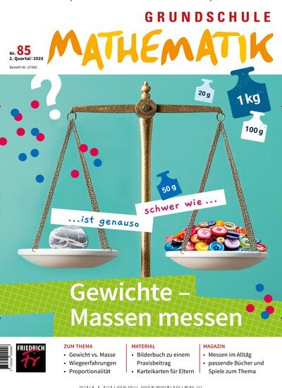 Titelbild der Ausgabe 85/2025 von Grundschule Mathematik. Diese Zeitschrift und viele weitere Zeitschriften für Pädagogik als Abo oder epaper bei United Kiosk online kaufen.