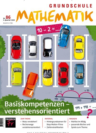 Titelbild der Ausgabe 86/2025 von Grundschule Mathematik. Diese Zeitschrift und viele weitere Zeitschriften für Pädagogik als Abo oder epaper bei United Kiosk online kaufen.