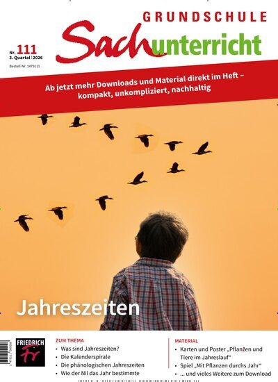 Titelbild der Ausgabe 111/2026 von Grundschule Sachunterricht. Diese Zeitschrift und viele weitere Zeitschriften für Pädagogik als Abo oder epaper bei United Kiosk online kaufen.