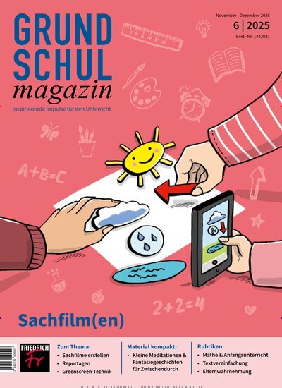 Titelbild der Ausgabe 6/2025 von Grundschulmagazin. Diese Zeitschrift und viele weitere Zeitschriften für Pädagogik als Abo oder epaper bei United Kiosk online kaufen.