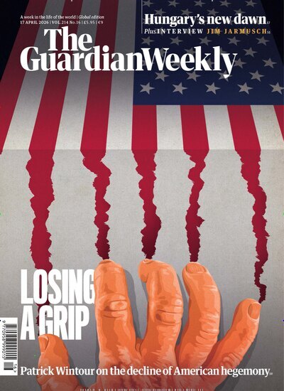 Titelbild der Ausgabe 16/2026 von Guardian Weekly. Diese Zeitschrift und viele weitere Wirtschaftsmagazine und Politikmagazine als Abo oder epaper bei United Kiosk online kaufen.