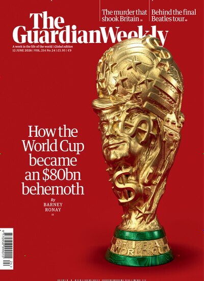 Titelbild der Ausgabe 24/2026 von Guardian Weekly. Diese Zeitschrift und viele weitere Wirtschaftsmagazine und Politikmagazine als Abo oder epaper bei United Kiosk online kaufen.