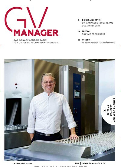 Titelbild der Ausgabe 9/2023 von GVmanager. Diese Zeitschrift und viele weitere Gastronomiezeitschriften, Fashionmagazine, Beautymagazine als Abo oder epaper bei United Kiosk online kaufen.