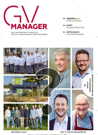Titelbild der Ausgabe 10/2025 von GVmanager. Diese Zeitschrift und viele weitere Gastronomiezeitschriften, Fashionmagazine, Beautymagazine als Abo oder epaper bei United Kiosk online kaufen.