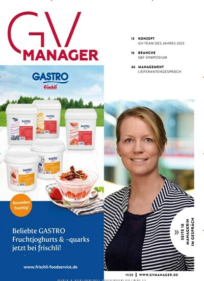 Titelbild der Ausgabe 11/2023 von GVmanager. Diese Zeitschrift und viele weitere Gastronomiezeitschriften, Fashionmagazine, Beautymagazine als Abo oder epaper bei United Kiosk online kaufen.
