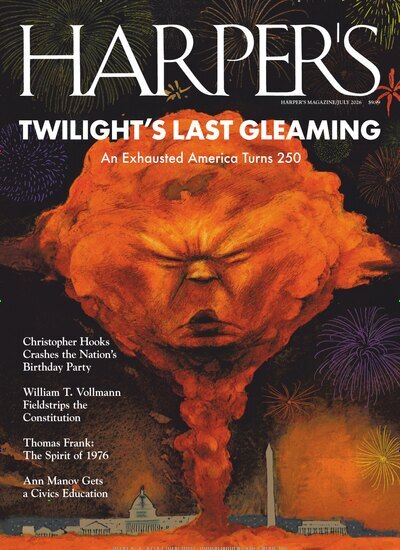 Titelbild der Ausgabe 7/2026 von Harpers Magazine. Diese Zeitschrift und viele weitere Wirtschaftsmagazine und Politikmagazine als Abo oder epaper bei United Kiosk online kaufen.