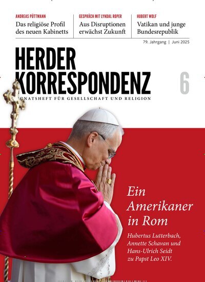 Titelbild der Ausgabe 6/2025 von Herder Korrespondenz. Diese Zeitschrift und viele weitere Kunstmagazine und Kulturmagazine als Abo oder epaper bei United Kiosk online kaufen.