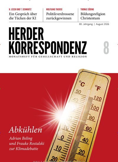 Titelbild der Ausgabe 8/2026 von Herder Korrespondenz. Diese Zeitschrift und viele weitere Kunstmagazine und Kulturmagazine als Abo oder epaper bei United Kiosk online kaufen.