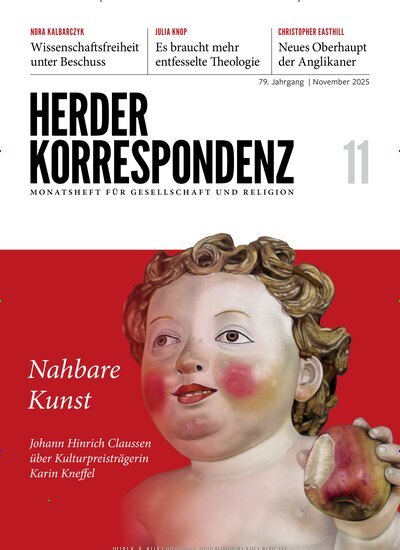 Titelbild der Ausgabe 11/2025 von Herder Korrespondenz. Diese Zeitschrift und viele weitere Kunstmagazine und Kulturmagazine als Abo oder epaper bei United Kiosk online kaufen.