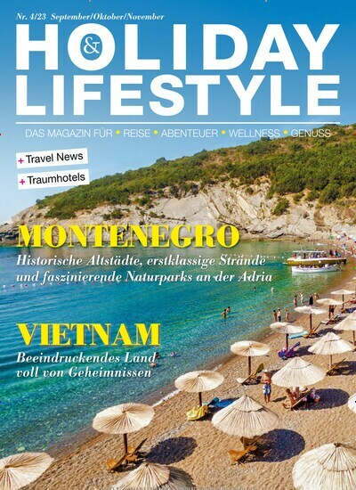 Titelbild der Ausgabe 4/2023 von Holiday & Lifestyle. Diese Zeitschrift und viele weitere Reisemagazine, Freizeitmagazine und Wissensmagazine als Abo oder epaper bei United Kiosk online kaufen.